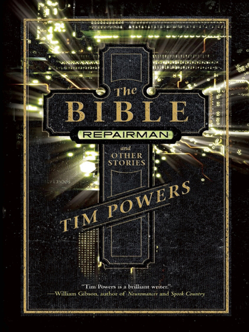 Title details for The Bible Repairman and Other Stories by Tim Powers - Available